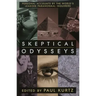 Skeptical Odysseys: Personal Accounts by the World's Leading Paranormal Investigations