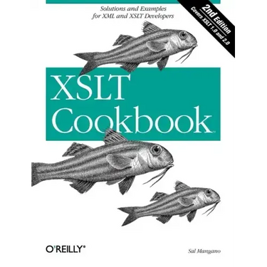 XSLT Cookbook: Solutions and Examples for XML and XSLT Developers