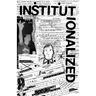 Institutionalized: A Piltdownlad Zine