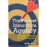 The Perfect Insurance Agency: Simple Changes to Ensure Success!