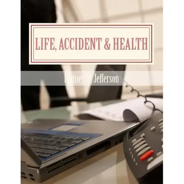 Life, Accident & Health: Insurance Pre-Licensing Course