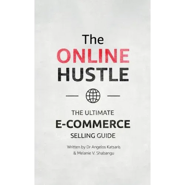 The Online Hustle: The Ultimate E-Commerce Selling Guide