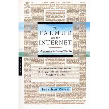 The Talmud and the Internet: A Journey Between Worlds
