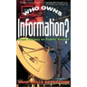Who Owns Information?: From Privacy to Public Access