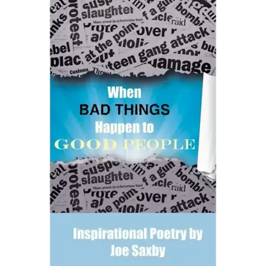 When Bad Things Happen to Good People