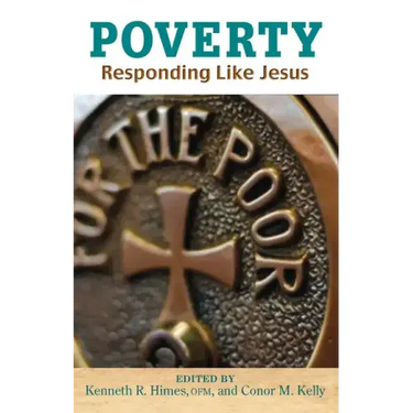 Poverty: Responding Like Jesus