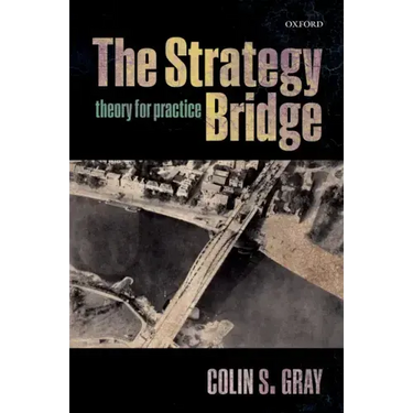 The Strategy Bridge: Theory for Practice