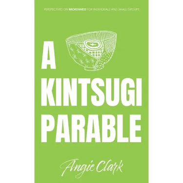 A Kintsugi Parable: Perspectives on Brokenness