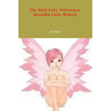 The Kind Fairy Adventures, Beautiful Little Witlock