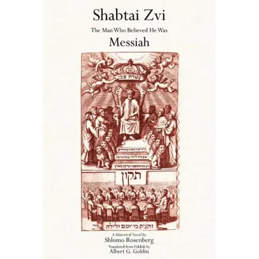 Shabtai Zvi: The Man Who Believed He Was Messiah