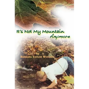 "It's Not My Mountain Anymore"