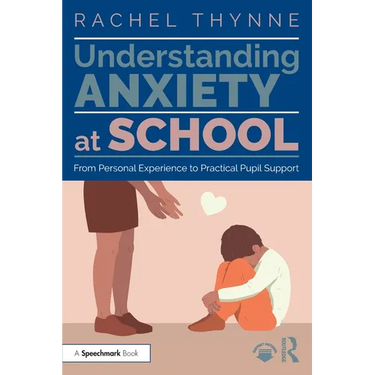 Understanding Anxiety at School: From Personal Experience to Practical Pupil Support