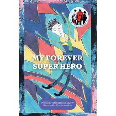 My Forever Super Hero