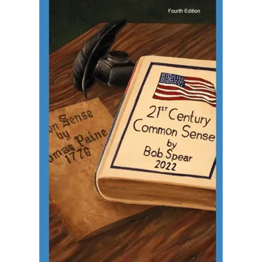 21st Century Common Sense: A Bold Reform Agenda for our Broken, Gridlocked, Dysfunctional, and Boring Politics