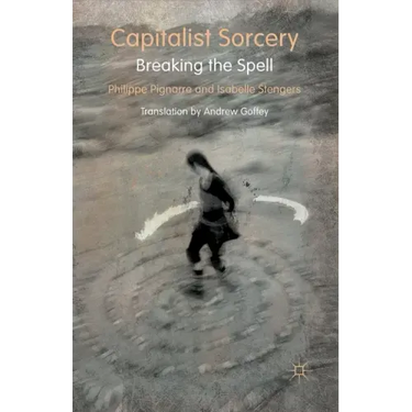 Capitalist Sorcery: Breaking the Spell