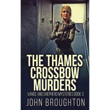 The Thames Crossbow Murders