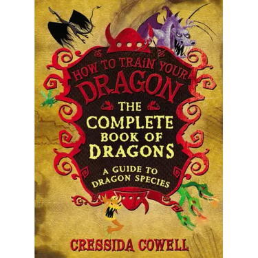 The Complete Book of Dragons: (A Guide to Dragon Species)