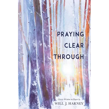 Praying Clear Through