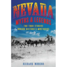 Nevada Myths and Legends: The True Stories behind History's Mysteries