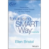 Fundraising the Smart Way, + Website: Predictable, Consistent Income Growth for Your Charity