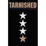 Tarnished: Toxic Leadership in the U.S. Military