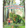 Harvey's Dinosaur Adventures: A Children's Book on Harvey's Adventures Into a Secret World of Dinosaurs