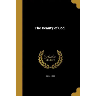 The Beauty of God..