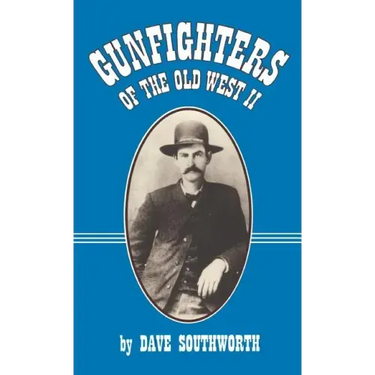 Gunfighters of the Old West II