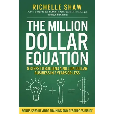 The Million Dollar Equation: How to build a million dollar business in 3 years or less