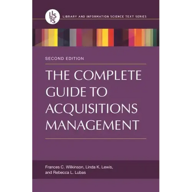 The Complete Guide to Acquisitions Management