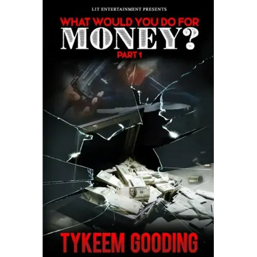 What Would You Do For Money?