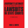 Everyone's Ultimate Fill-in-the-Blank Pro Se Guide for Lawsuits in State Courts: 1st Indiana Edition