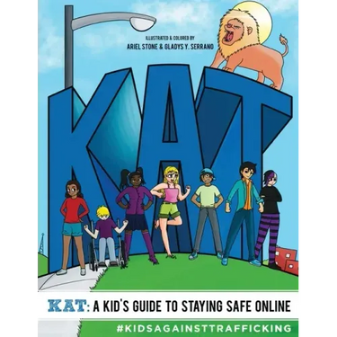 KAT - A Kid's Guide to Staying Safe Online: A Kid's Guide to Staying Safe Online