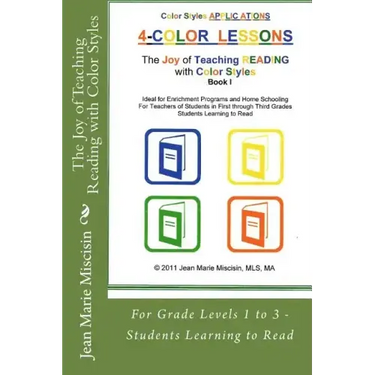 The Joy of Teaching Reading with Color Styles: For Grade Levels 1 to 3 - Students Learning to Read