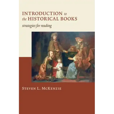 Introduction to the Historical Books: Strategies for Reading