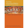 Forming Christian Habits in Post-Christendom