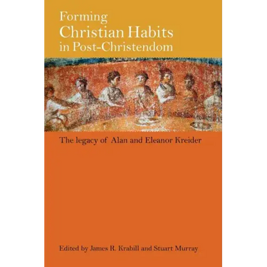 Forming Christian Habits in Post-Christendom