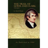The Trail of Lewis and Clark Vol 1
