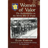 Women of Valor: The Rochambelles on the World War II Front, Rev. Ed.