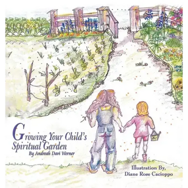 Growing Your Child's Spiritual Garden