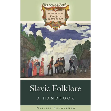 Slavic Folklore: A Handbook