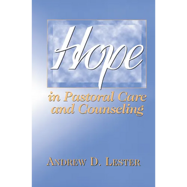 Hope in Pastoral Care and Counseling
