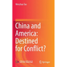 China and America: Destined for Conflict?