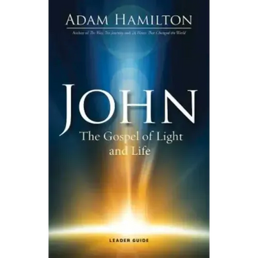John: The Gospel of Light and Life