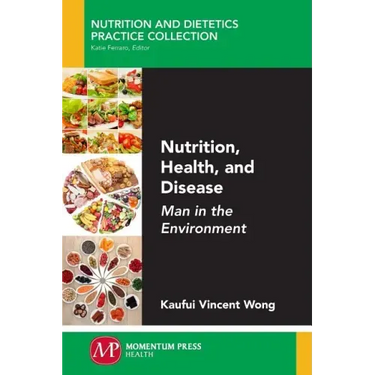 Nutrition, Health, and Disease: Man in the Environment