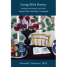 Living with Poetry: Finding Something Deep Inside Yourself That Only Poetry Can Reach