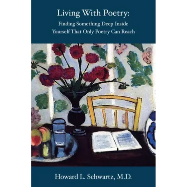 Living with Poetry: Finding Something Deep Inside Yourself That Only Poetry Can Reach