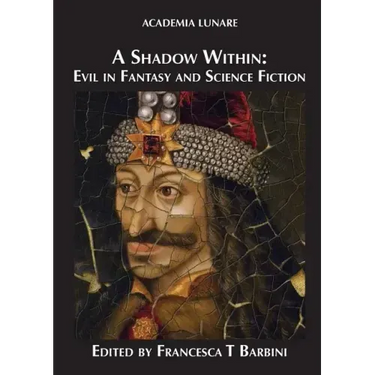 A Shadow Within: Evil in Fantasy and Science Fiction