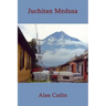 Juchitan Medusa