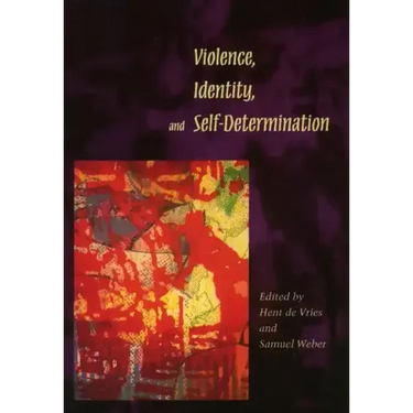 Violence, Identity, and Self-Determination